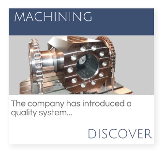DISCOVER  MACHINING The company has introduced a  quality system...