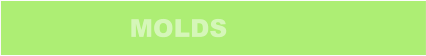 MOLDS