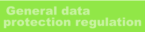 General data protection regulation