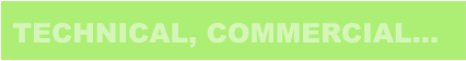 TECHNICAL, COMMERCIAL…