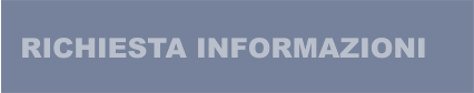RICHIESTA INFORMAZIONI