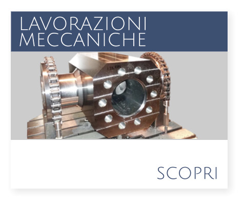 scopri  LAVORAZIONI MECCANICHE