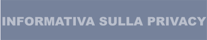 INFORMATIVA SULLA PRIVACY